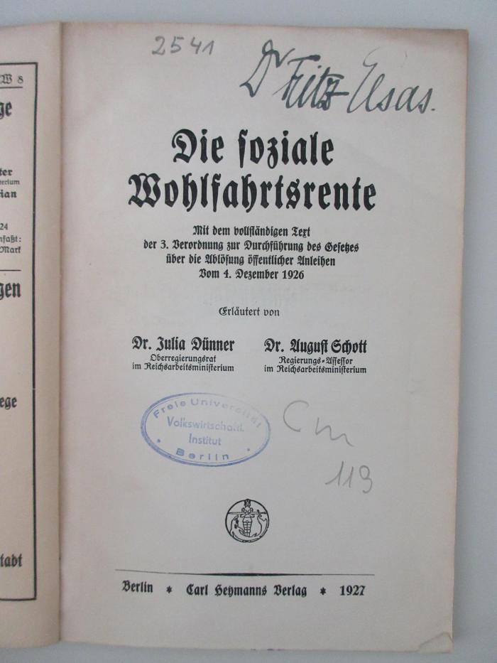 98/2021/41088 : Die soziale Wohlfahrtsrente : Mit dem vollständigen Text der 3. Verordnung zur Durchführung des Gesetzes über die Ablösung öffentlicher Anleihen: Vom 4. Dezember 1926 (1927)