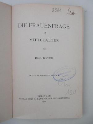 4 D 267&lt;2a&gt; : Die Frauenfrage im Mittelalter (1910)