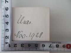 - (Elsas, Fritz Dr.), Von Hand: Name, Datum; 'Elsas. Nov. 1928.'. 