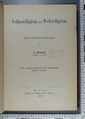 296.135 KUEN;E 235 ; ;: Volksreligion und Weltreligion : Fünf Hibbert-Vorlesungen (1883)