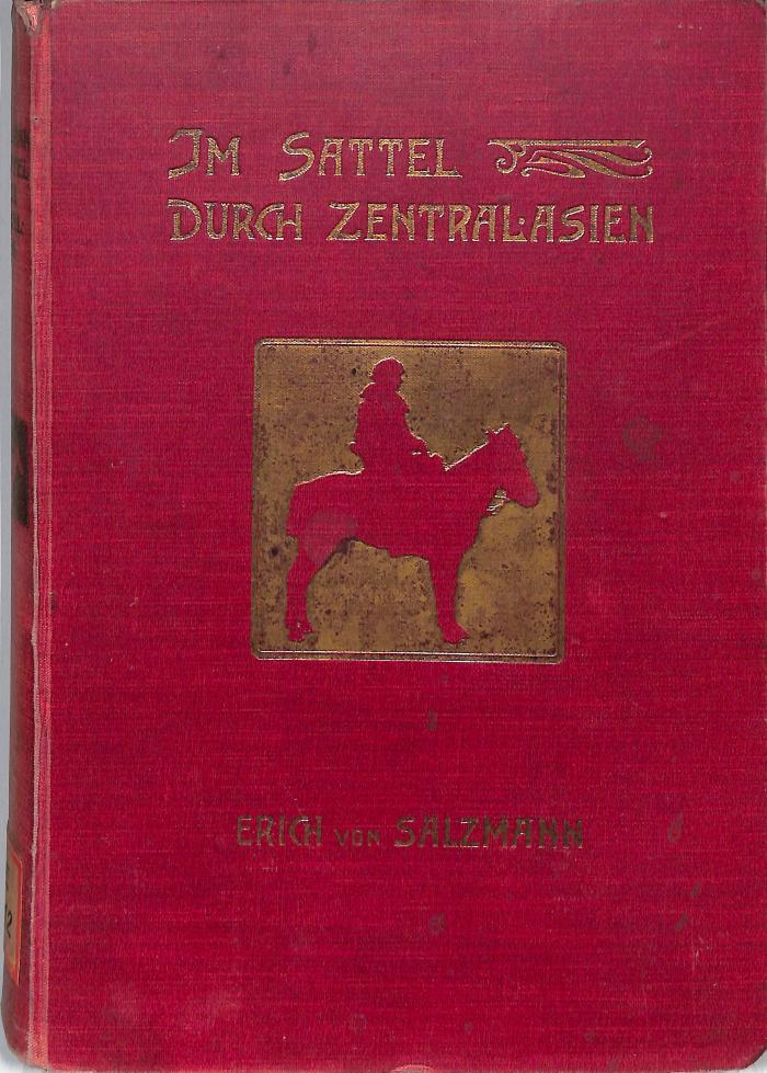 E 612 : Im Sattel durch Zentral-Asien. 6000 Kilometer in 176 Tagen (1903)