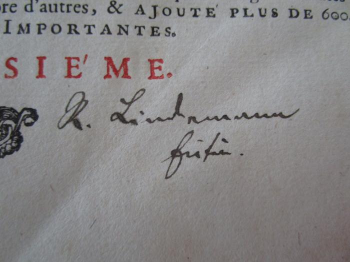 Ok 333 y aa 3.4: Le Grand Dictionaire Historique ou Le Mélange Curieux de l'Histoire Sacrée et Profane (1724);- (Lindemann, R.), Von Hand: Autogramm, Name, Ortsangabe; 'R. Lindemann Eutin'. 
