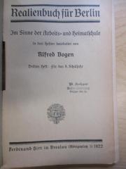 PK 0100 C/10-3/3 (ausges.) : Realienbuch für Berlin : im Sinne der Arbeits- und Heimatschule in drei Heften bearbeitet; für das 8. Schuljahr (1922)