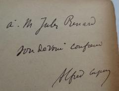 - (Renard, Jules;Capus, Alfred), Von Hand: Widmung; 'à M. Jules Renard
son de voié[?] confrére[?]
Alfred Capus'. 