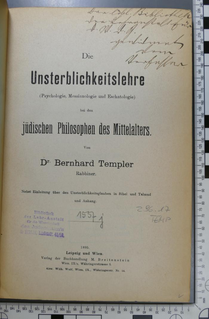 296.17 TEMP;Je 61 ; ;: Die Unsterblichkeitslehre : (Psychologie, Messianologie und Eschatologie) bei den jüdischen Philosophen des Mittelalters  (1895)
