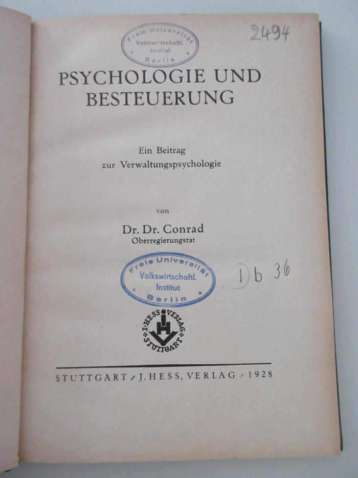 98/2021/41042 : Psychologie und Besteuerung : Ein Beitrag zur Verwaltungspsychologie (1928)