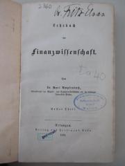 98/2021/41038-1/2 : Lehrbuch der Finanzwissenschaft. Erster Theil (1859)