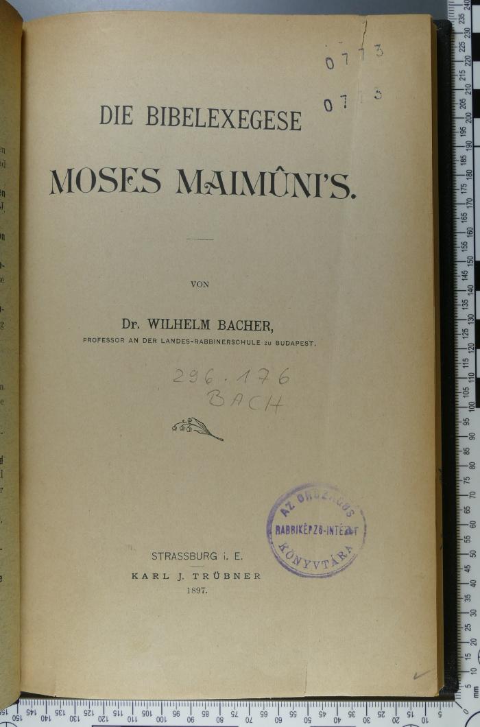 296.176 BACH : Die Bibelexegese Moses Maimuni's  (1897)