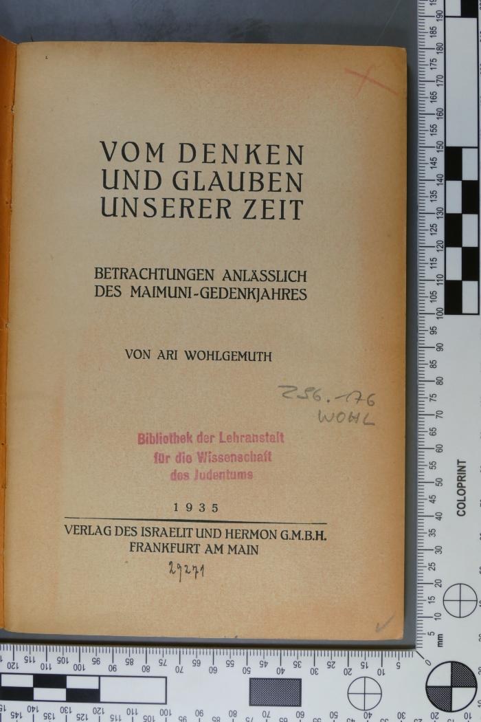 296.176 WOHL : Vom Denken und Glauben unserer Zeit : Betrachtungen anlässlich des Maimuni-Gedenkjahres  (1935)