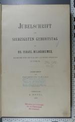 296.088 HILD;He  96 a ; ;: Jubelschrift zum siebzigsten Geburtstag des Dr. Israel Hildesheimer, Rabbiner und Rector des Rabbiner-Seminars zu Berlin  (1890)