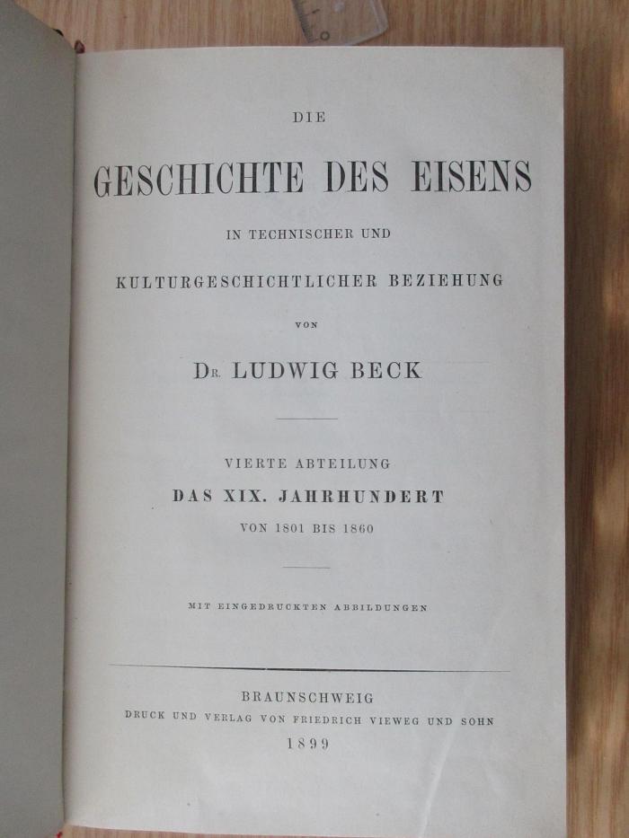 1 T 27-4 : Die Geschichte des Eisens in technischer und kulturgeschichtlicher Beziehung. Abt. 4 (1899)