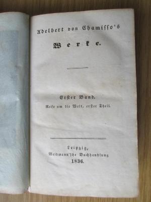 1 L 72-1 : Adelbert von Chamisso's Werke. Bd. 1: Reise um die Welt, erster Teil. (1836)