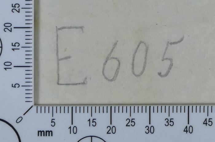 -, Von Hand: Signatur; 'E 605'