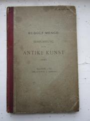  Einführung in die Antike Kunst : Ein methodischer Leitfaden für höhere Lehranstalten und zum Selbstunterricht (1880)