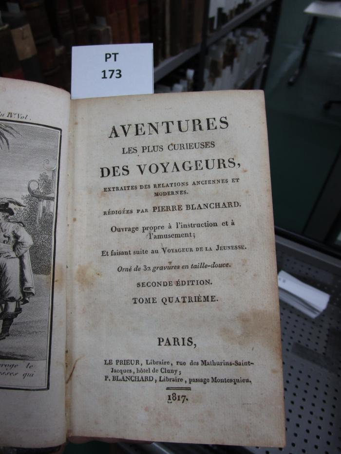  Aventures les plus curieuses des voyageurs, extraites des relations anciennes et modernes (1817)
