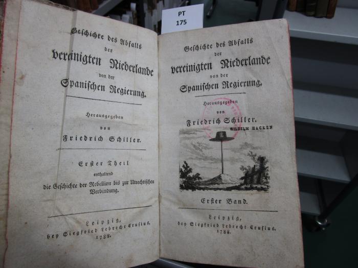  Geschichte des Abfalls der vereinigten Niederlande von der Spanischen Regierung ; Die Geschichte der Rebellion bis zur Utrechtischen Verbindung  (1788)
