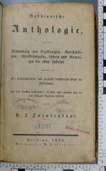 296.082 FUER;Jd 599 ; ;: Rabbinische Anthologie oder Sammlung von Erzählungen, Sprichwörtern, Weisheitsregeln, Lehren und Meinungen der alten Hebräer : ein unterhaltendes und zugleich belehrendes Buch für Jedermann / aus den Quellen entnommen, übers. und erläutert und mit den nöthigen Registern versehen von R. I. Fürstenthal  (1834)