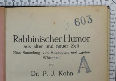 - (Jüdische Schülerbibliothek Pilsen), Stempel: Signatur; '603 A'. 