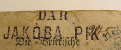 - (Pik, Jakób), Stempel: Name, Besitzwechsel; 'Dar Jakoba Pik'. 