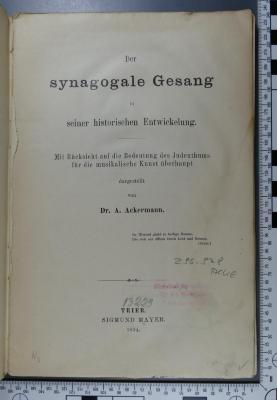 296.978 ACKE;Kd 71 ; ;: Der synagogale Gesang in seiner historischen Entwickelung : mit Rücksicht auf die Bedeutung des Judenthums für die musikalische Kunst überhaupt  (1894)