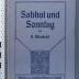 296.314.2 MEIN;B 74 ; ;: Sabbat und Sonntag  (1909)