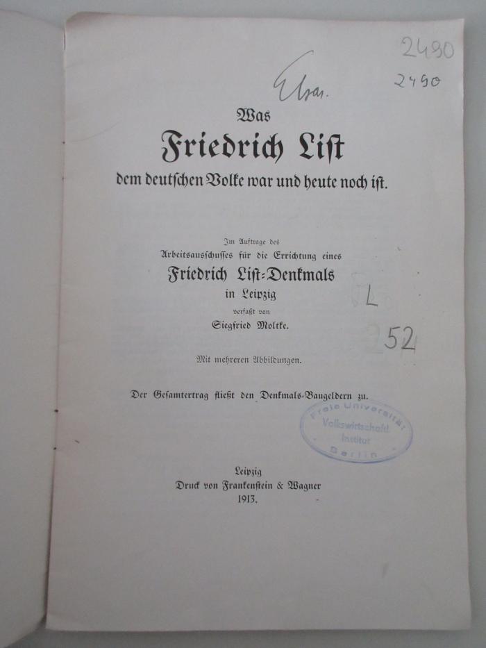 98/2021/41096 : Was Friedrich List dem deutschen Volke war und heute noch ist. (1913)