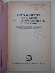 98/2021/41077 : Zentralisierter Grosskreis und dezentralisierte Gross-Stadt (1928)