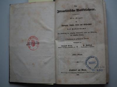 A 5.76: Der Israelitische Volkslehrer. Ein Organ für Synagoge, Schule, Leben und Wissenschaft des Judenthums. Zur Läuterung der religiösen Erkenntnis, sowie zur Förderung des religiösen Sinnes, in Verbindung mit gleichstrebenden Genossen. (1860)