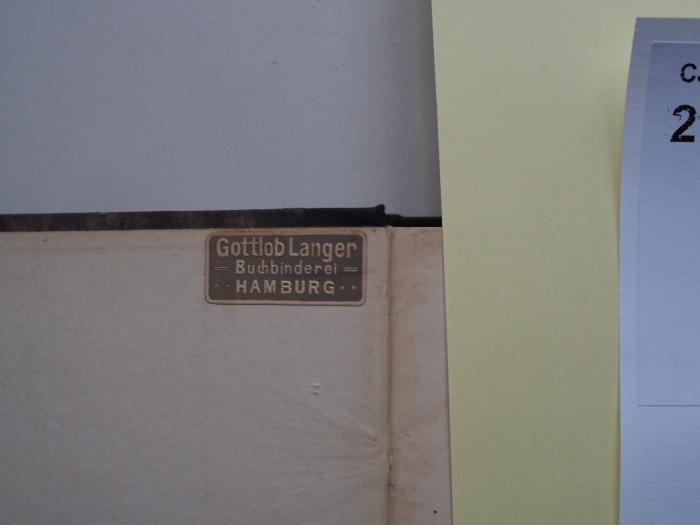 - (Langer, Gottlob), Etikett: Berufsangabe/Titel/Branche, Buchbinder, Name, Ortsangabe; 'Gottlob Langer
Buchbinderei
Hamburg'. 