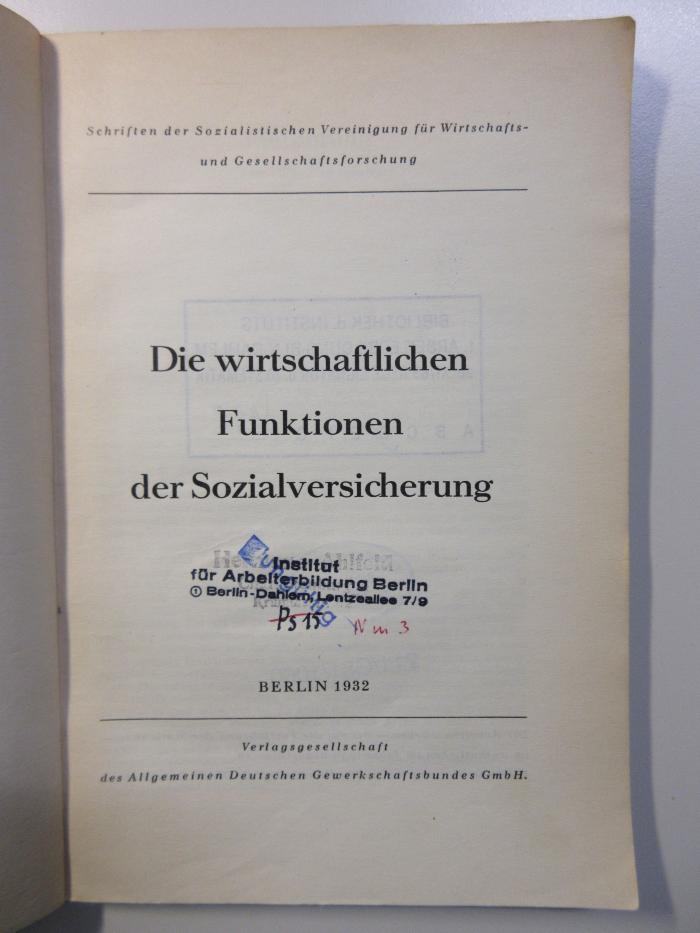 SA 1300 : Die wirtschaftlichen Funktionen der Sozialversicherung (1932)