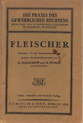 ## : Die Praxis des gewerblichen Rechnens. Teil: Fleischer.  (1928)