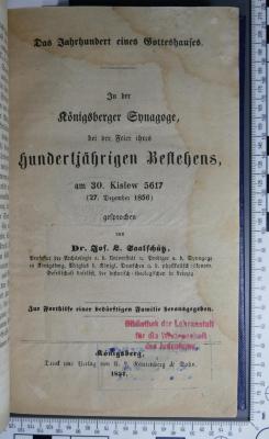 296.455 SACH : Das Jahrhundert eines Gotteshauses : in der Königsberger Synagoge, bei der Feier ihres hundertjährigen Bestehens, am 30. Kislew 5617 (27. Dezember 1856)  (1857)