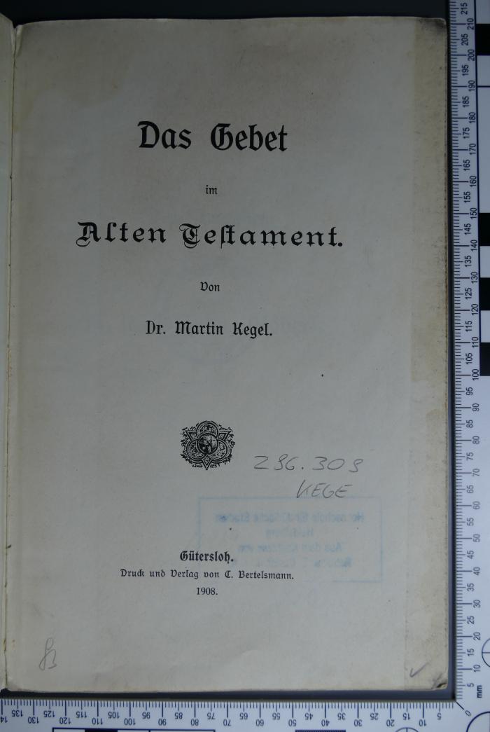 296.309 KEGE;Dl 107 ; ;: Das Gebet im Alten Testament  (1908)