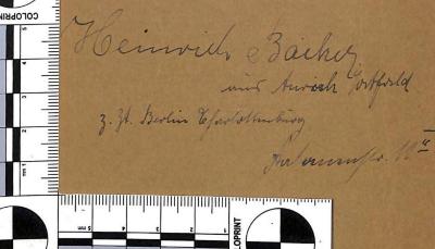 - (Bacher, Heinrich), Von Hand: Name, Ortsangabe; 'Heinrich Bacher aus Aurich Tortfsld[?]. Z. Zt. Berlin Charlottenburg, Fasanenstr. 11 a[?]'. 