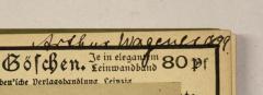 - (Wagener, Arthur), Von Hand: Name, Datum; 'Arthur Wagener IX99.[?]'. 