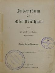 296.133 LICH 1;Mj 154;V 32 ;; ;;: Judenthum und Christenthum  ([ca. 1892])