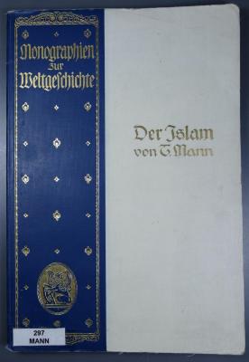 297 MANN : Der Islam einst und jetzt (1914)