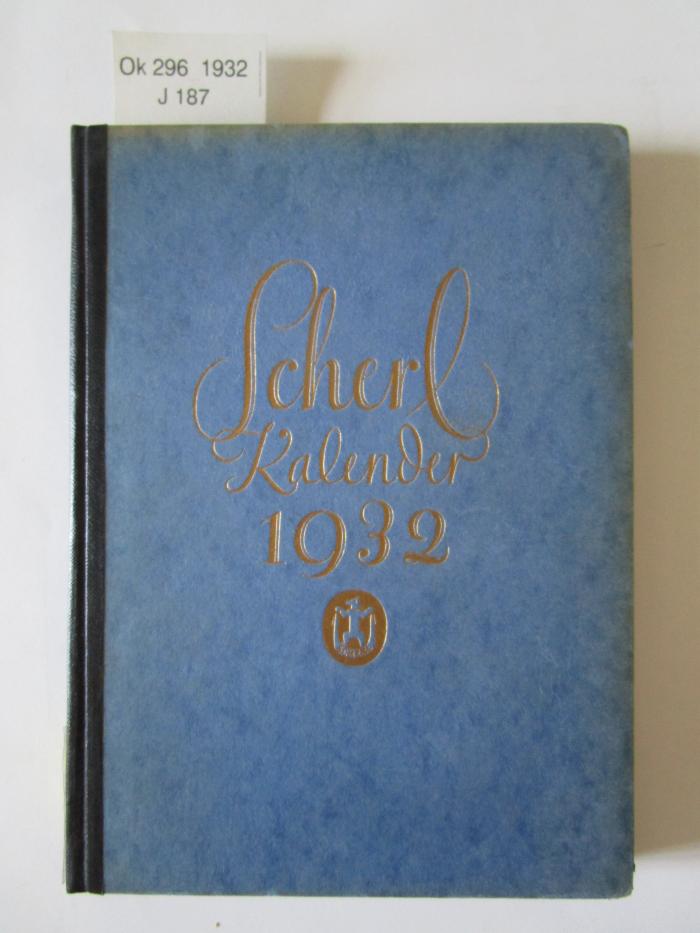 Ok 296 1932: Scherl Kalender 1932 ([1932])