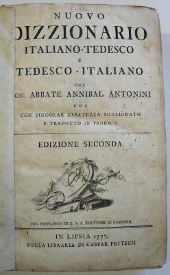 L 3014 : Nuovo Dizzionario Italiano-Tedesco E Tedesco-Italiano. (1777)