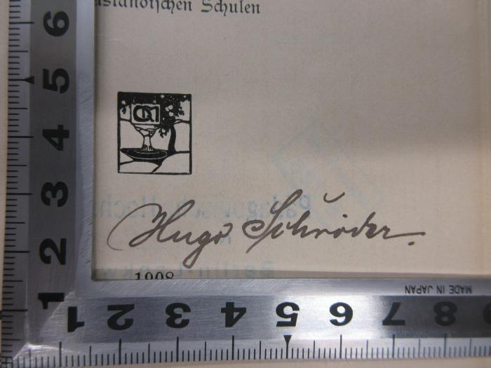 Päd 10 pab (ausgesondert) : Praktische Erziehung (1908);-, Von Hand: Name; 'Hugo Schröder'