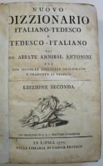 L 3014 : Nuovo Dizzionario Italiano-Tedesco E Tedesco-Italiano. (1777)