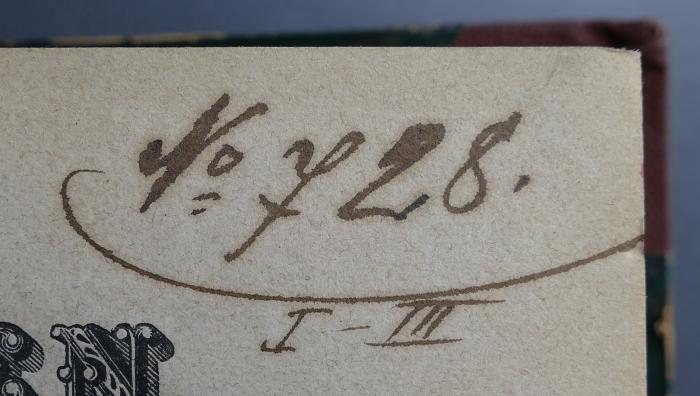 - (Kraus, Josef), Von Hand: Signatur, Inventar-/ Zugangsnummer; 'No 728 I-II'. 