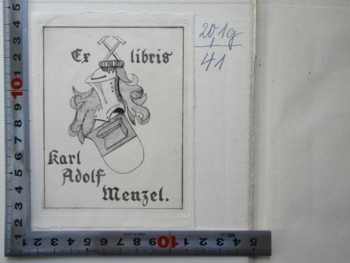 Lit 17 wol 3.A. (ausgesondert) : Älteste deutsche Dichtungen (1924);-, Etikett: Exlibris, Wappen; 'Exlibris
Karl Adolf Menzel.'