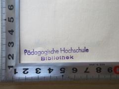 - (Pädagogische Hochschule Berlin), Stempel: Name; 'Pädagogische Hochschule Bibliothek'.  (Prototyp)