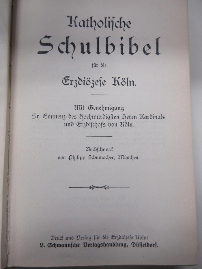 PK 0600 CD/7 (ausgesondert) : Katholische Schulbibel für die Erzdiözese Köln (1919)