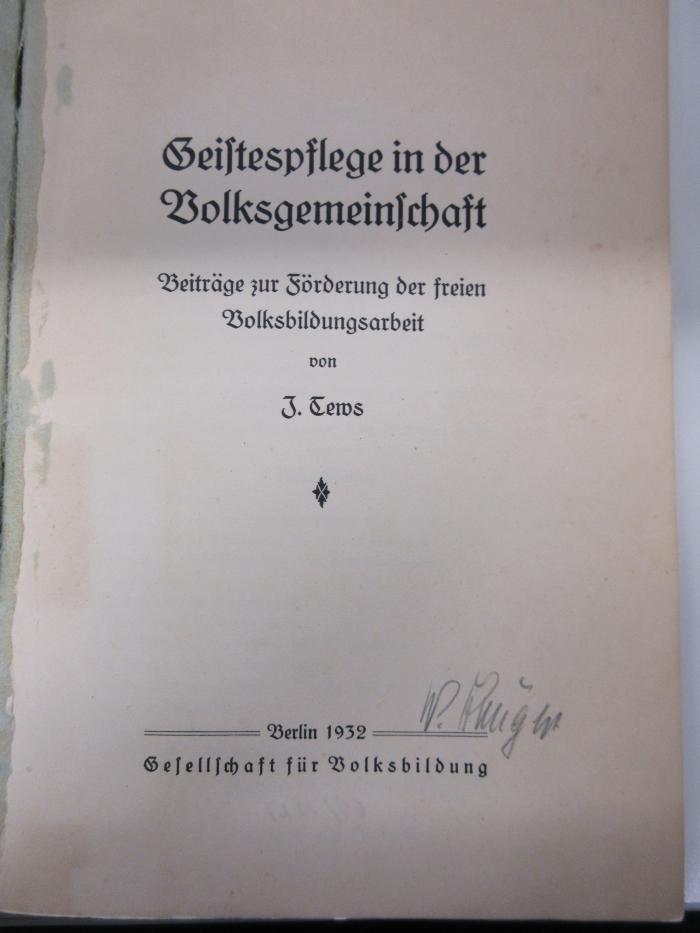 Päd 8 tew a (ausgesondert) : Geistespflege in der Volksgemeinschaft (1932)
