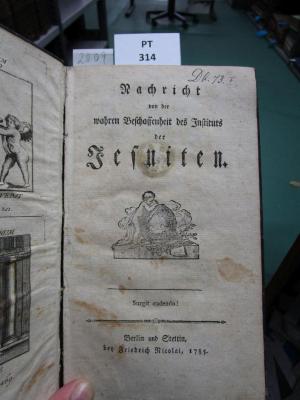 Db 73 I : Nachricht von der wahren Beschaffenheit des Instituts der Jesuiten  (1785)