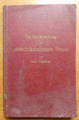  Die Entwicklung der südafrikanischen Union auf verkehrspolitischer Grundlage (1910)