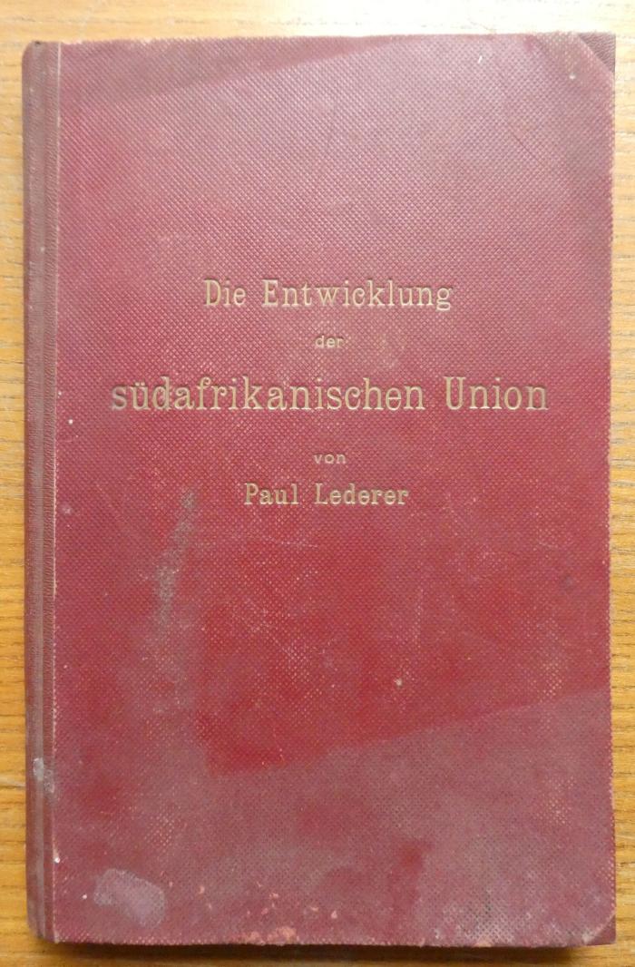  Die Entwicklung der südafrikanischen Union auf verkehrspolitischer Grundlage (1910)