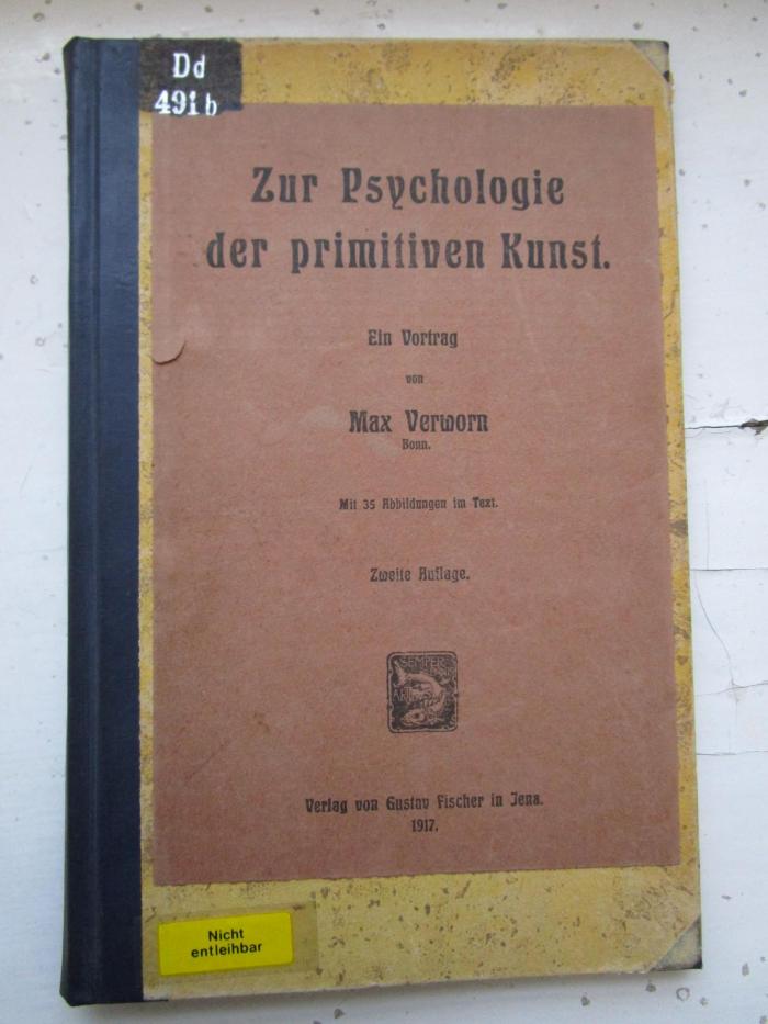 Dd 491 b: Zur Psychologie der primitiven Kunst : ein Vortrag (1917)